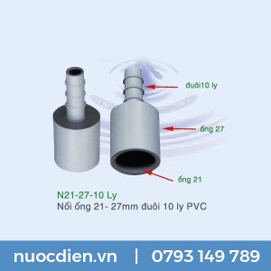 Nối ống 21-27 +  đuôi 10 ly PVC